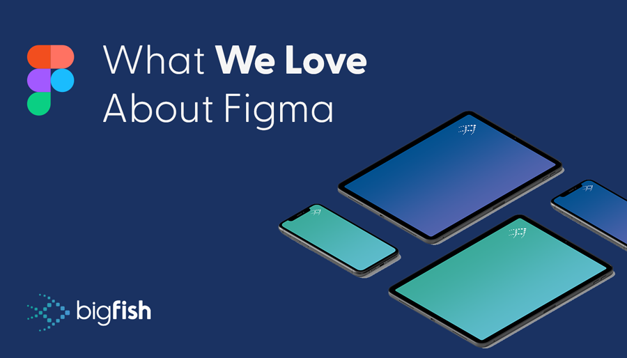 What We Love About Figma at Our Software Design Agency