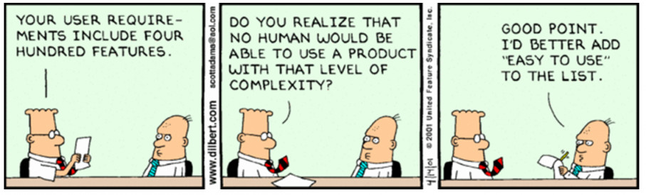 Dilbert cartoon: Your user requirements include 400 features.